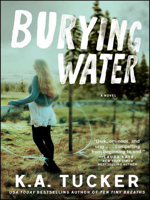 Title details for Burying Water by K.A. Tucker - Available